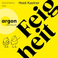 Feigheit (Ungekürzte Lesung)
