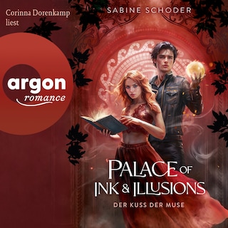 Palace of Ink & Illusions - Der Kuss der Muse - Palace of Ink & Illusions, Band 1 (Ungekürzte Lesung) als Hörbuch