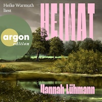 Heimat (Ungekürzte Lesung)