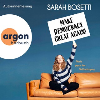 Make Democracy Great Again als Hörbuch