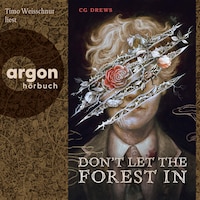 Don't Let The Forest In (Ungekürzte Lesung)