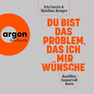 Du bist das Problem, das ich mir wünsche als Hörbuch