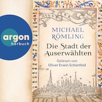 Die Stadt der Auserwählten (Ungekürzte Lesung)