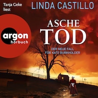 Aschetod - Kate Burkholder ermittelt, Band 16 (Ungekürzte Lesung)