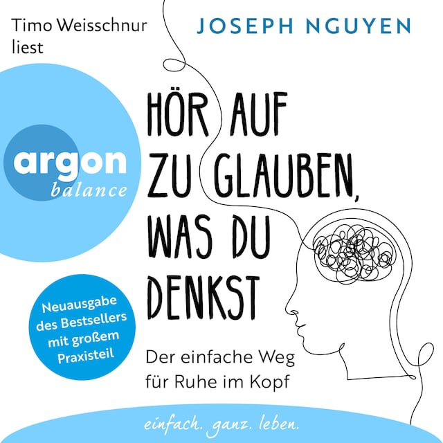 Buchcover für Hör auf zu glauben, was du denkst - Der einfache Weg für Ruhe im Kopf (Ungekürzte Lesung)