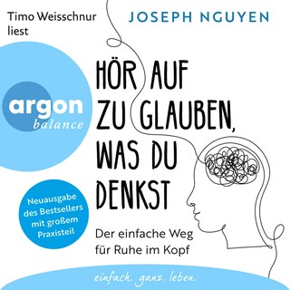 Hör auf zu glauben, was du denkst als Hörbuch