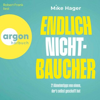 Endlich Nichtbaucher! als Hörbuch