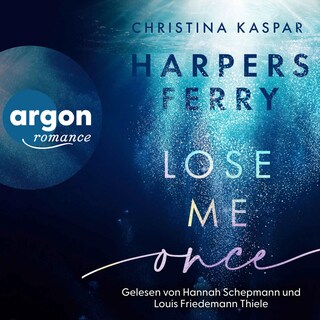 Harpers Ferry. Lose Me Once als Hörbuch