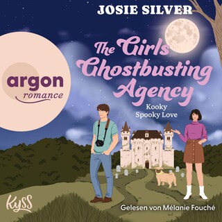 The Girls Ghostbusting Agency - Kooky Spooky Love - Girls and Ghosts-Trilogie, Band 2 (Ungekürzte Lesung) als Hörbuch