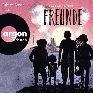 Freunde (Ungekürzte Lesung) als Hörbuch
