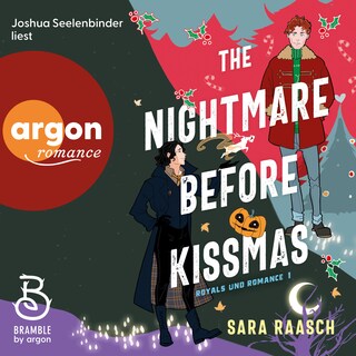 The Nightmare Before Kissmas - Royals und Romance, Band 1 (Ungekürzte Lesung) als Hörbuch