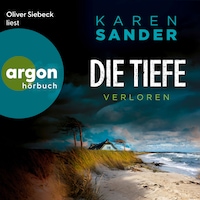 Die Tiefe: Verloren - Engelhardt & Krieger ermitteln, Band 9 (Ungekürzte Lesung)