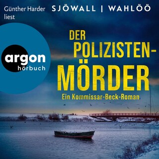 Der Polizistenmörder: Ein Kommissar-Beck-Roman als Hörbuch