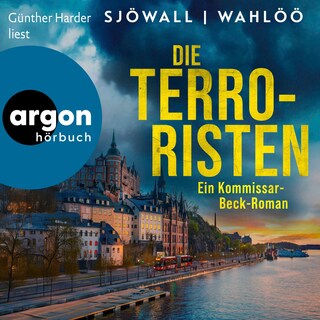 Die Terroristen: Ein Kommissar-Beck-Roman als Hörbuch