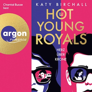 Hot Young Royals – Herz über Krone als Hörbuch