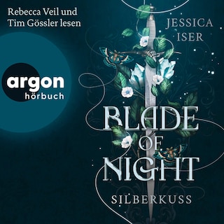 Blade of Night. Silberkuss als Hörbuch