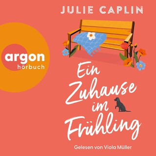 Ein Zuhause im Frühling als Hörbuch