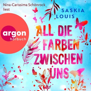 All die Farben zwischen uns als Hörbuch