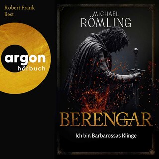 Berengar: Ich bin Barbarossas Klinge als Hörbuch