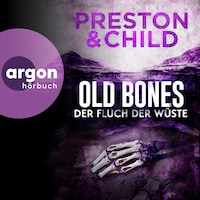 Old Bones - Der Fluch der Wüste - Ein Fall für Nora Kelly und Corrie Swanson, Band 5 (Ungekürzte Lesung)