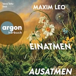 Einatmen. Ausatmen (Ungekürzte Lesung)