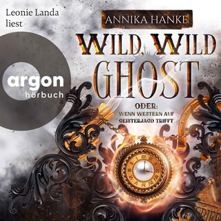 Wild, Wild Ghost als Hörbuch
