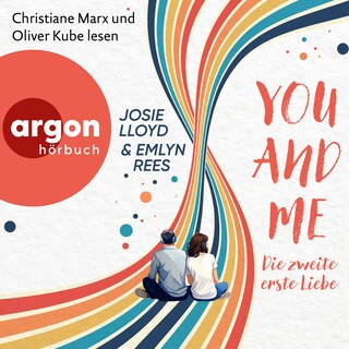 You and Me - Die zweite erste Liebe (Ungekürzte Lesung) als Hörbuch