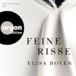Feine Risse (Ungekürzte Lesung)