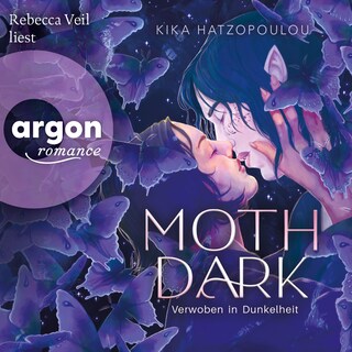 Moth Dark - Verwoben in Dunkelheit (Ungekürzte Lesung) als Hörbuch