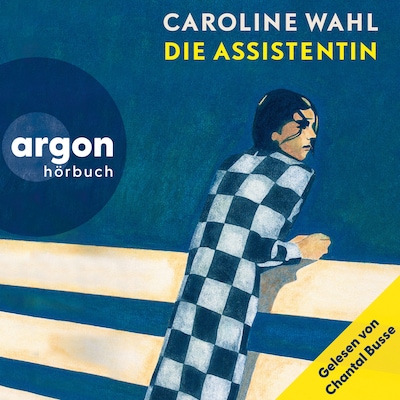 Cover von Die Assistentin - Gelesen von Chantal Busse