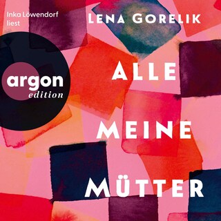 Alle meine Mütter als Hörbuch