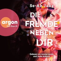 Die Fremde neben dir (Ungekürzte Lesung)