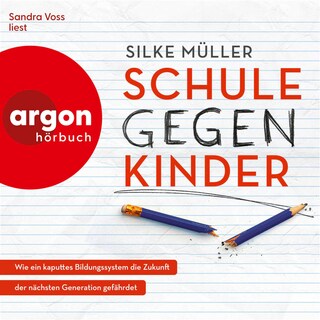 Schule gegen Kinder als Hörbuch
