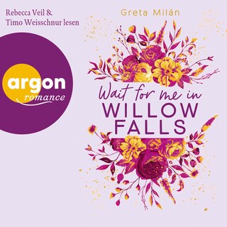 Wait for me in Willow Falls als Hörbuch