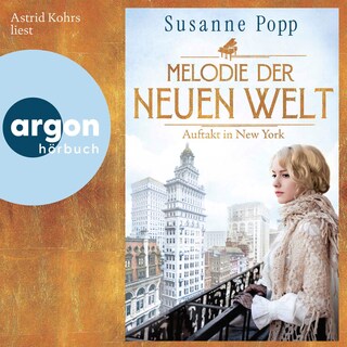 Melodie der neuen Welt – Auftakt in New York als Hörbuch
