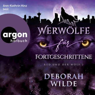 Werwölfe für Fortgeschrittene als Hörbuch