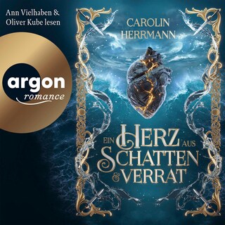 Ein Herz aus Schatten und Verrat als Hörbuch