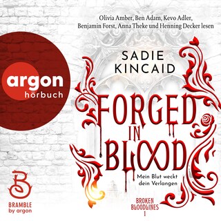 Forged in Blood - Broken Bloodlines - Mein Blut weckt dein Verlangen, Band 1 (Ungekürzte Lesung) als Hörbuch