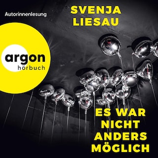 Es war nicht anders möglich als Hörbuch