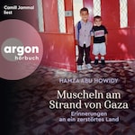 Muscheln am Strand von Gaza - Erinnerungen an ein verschwundenes Land (Ungekürzte Lesung)