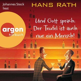 Und Gott sprach: Der Teufel ist auch nur ein Mensch! - Die Jakob-Jakobi-Hörbücher, Band 2 (Ungekürzte Lesung) als Hörbuch