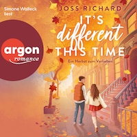 It's Different This Time - Ein Herbst zum Verlieben (Ungekürzte Lesung)