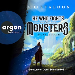 He Who Fights With Monsters 1 - He Who Fights With Monsters - Dunkle Magie, Band 1 (Ungekürzte Lesung) als Hörbuch