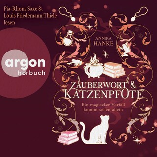 Zauberwort & Katzenpfote – Ein magischer Vorfall kommt selten allein als Hörbuch