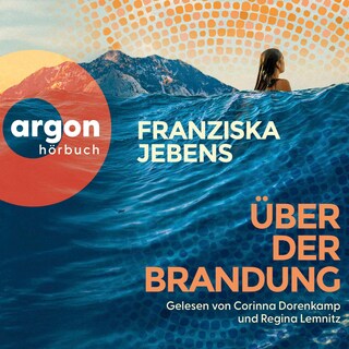 Über der Brandung als Hörbuch