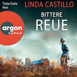 Bittere Reue - Kate Burkholder ermittelt, Band 17 (Autorisierte Lesefassung)
