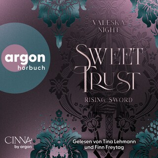 Sweet Trust - Bittersweet - Rising Sword, Band 2 (Ungekürzte Lesung) als Hörbuch
