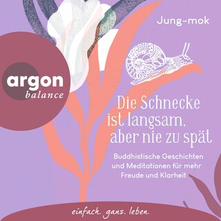 Die Schnecke ist langsam, aber nie zu spät als Hörbuch