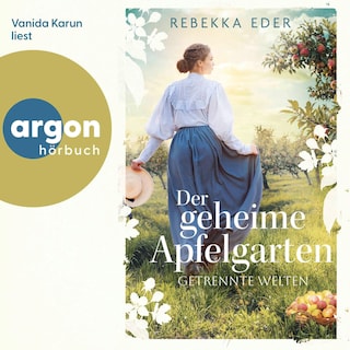 Der geheime Apfelgarten: Getrennte Welten als Hörbuch