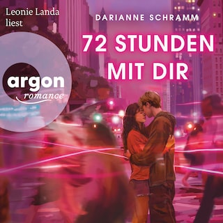 72 Stunden mit dir (Ungekürzte Lesung) als Hörbuch